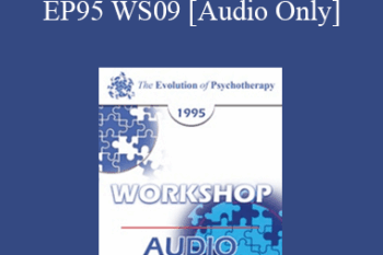 [Audio] EP95 WS09 - Disorders of the Self: Differential Diagnosis and Treatment Strategies - James Masterson