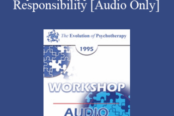 [Audio] EP95 WS17 - Psychotherapy and Personal Responsibility - Thomas Szasz