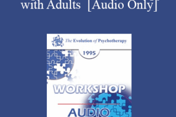 [Audio] EP95 WS35 - Cognitive Behavior Therapy with Adults - Donald Meichenbaum