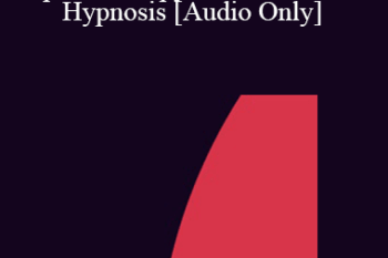 [Audio] IC07 Clinical Demonstration 05 - Impact Therapy and Ericksonian Hypnosis - Danie Beaulieu