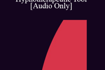 [Audio] IC07 Practice Development Workshop 11 - Sculpting as an Effective Hypnotherapeutic Tool - Jane Parsons-Fein