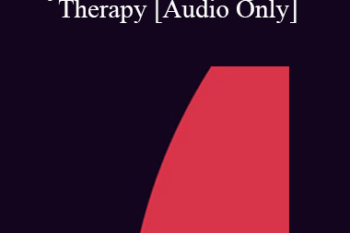 [Audio] IC07 Practice Development Workshop 12 - Eye Movement Integration Therapy - Danie Beaulieu