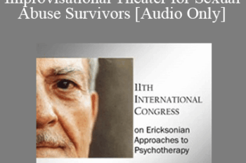 [Audio] IC11 Short Course 38 - Applying Sensory Body Work & Improvisational Theater for Sexual Abuse Survivors - Claudia Weinspach
