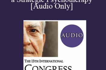 [Audio] IC19 Conversation Hour 01 - The Place of Emotion in a Strategic Psychotherapy - Eric Greenleaf