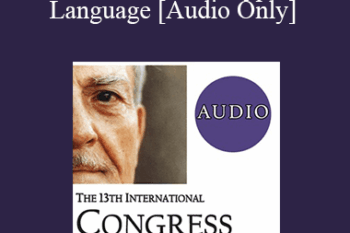[Audio] IC19 Fundamentals of Hypnosis 02 - Indirection - Basic Hypnotic Language - Steve Lankton