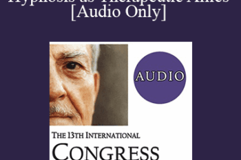 [Audio] IC19 Fundamentals of Hypnosis 05 - Dissociation and Automaticity in Hypnosis as Therapeutic Allies - Michael Yapko