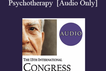 [Audio] IC19 Post Conference - Master Class in Brief Ericksonian Psychotherapy - Bill O'Hanlon