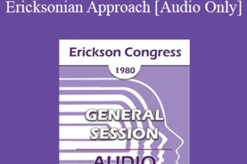 [Audio] IC80 General Session 11 - Overview: Issues Concerning the Ericksonian Approach - Paul Carter