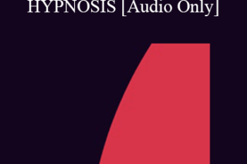 [Audio] IC94 Clinical Demonstration 15 - CREATIVE CHOICE IN HYPNOSIS - Ernest Rossi