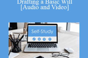 The Missouribar - 2020 Lunch Break Legal Basics: Drafting a Basic Will