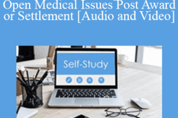 The Missouribar - 2020 Workers Compensation: Open Medical Issues Post Award or Settlement