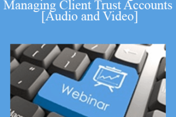 The Missouribar - 2021 Understanding & Managing Client Trust Accounts