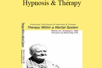 [Audio and Video] Advanced Techniques of Hypnosis & Therapy: Therapy within a Marital System (German)
