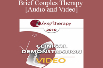 BT10 Clinical Demonstration 10 - Brief Couples Therapy - Jon Carlson