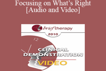 BT10 Clinical Demonstration 11 - Focusing on What’s Right: Hypnosis and Amplifying Personal Resources - Michael Yapko