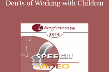 BT18 Speech 09 - My Dos and Don'ts of Working with Children: The Union of Creativity and Problem Solving - Lynn Lyons