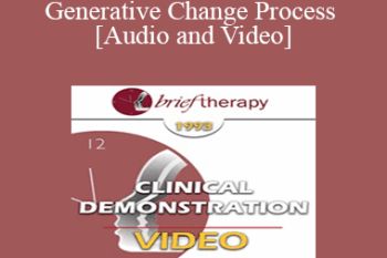 BT93 Clinical Demonstration 07 - Generative Change Process - Robert Dilts
