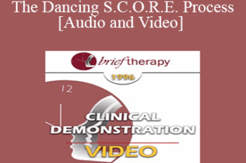 BT96 Clinical Demonstration 06 - The Dancing S.C.O.R.E. Process - Robert Dilts