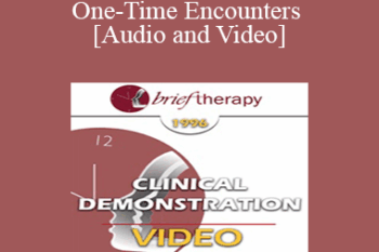 BT96 Clinical Demonstration 09 - One-Time Encounters - Sophie Freud