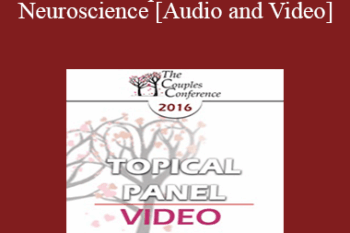 CC16 Topical Panel 01 - Neuroscience - Helen Fisher