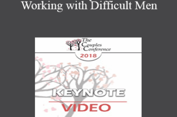 CC18 Keynote 04 - Working with Difficult Men: How to Engage