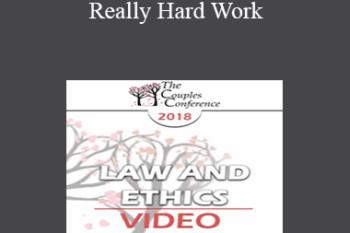 CC18 Law & Ethics 02 - Really Hard Work: Legal and Ethical Issues in Couples and Family Therapy (Part 02) - Steven Frankel