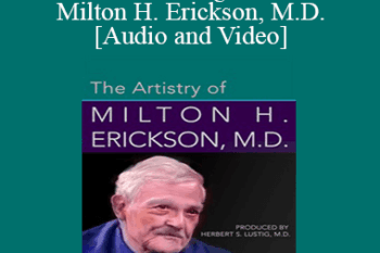 Herbert S. Lustig & Milton H. Erickson - Die Kunstfertigkeit von Milton H. Erickson
