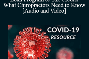Don Rassmussen - 3.25.20 SBA Economic Disaster Loan Program & Tax Credits - What Chiropractors Need to Know