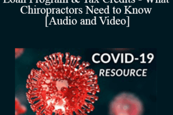 Don Rassmussen - 4.1.20 SBA Economic Disaster Loan Program & Tax Credits - What Chiropractors Need to Know