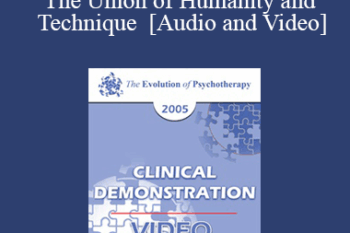 EP05 Clinical Demonstration 09 - The Union of Humanity and Technique - Erving Polster
