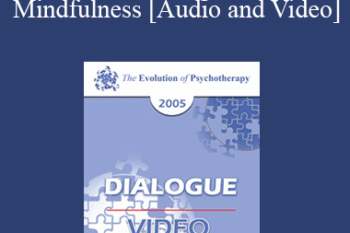 EP05 Dialogue 01 - Mindfulness - Marsha Linehan