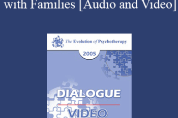 EP05 Dialogue 04 - Therapy with Families - Salvador Minuchin
