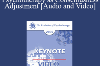 EP05 Keynote 02 - Psychotherapy as Consciousness Adjustment - Mary Catherine Bateson