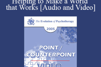 EP05 Point/Counterpoint 07 - Helping to Make a World that Works: The Social Artist as Cultural Therapist - Jean Houston
