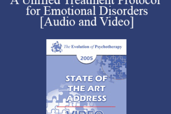 EP05 State of the Art Address 02 - A Unified Treatment Protocol for Emotional Disorders - David Barlow