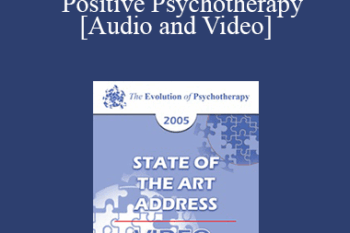 EP05 State of the Art Address 07 - Positive Psychotherapy - Martin E.P. Seligman