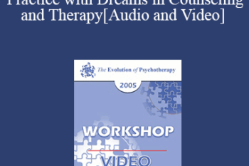 EP05 Workshop 32 - Practice with Dreams in Counseling and Therapy - James Hillman