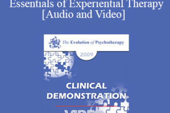EP09 Clinical Demonstration 01 - Essentials of Experiential Therapy - Jeffrey Zeig