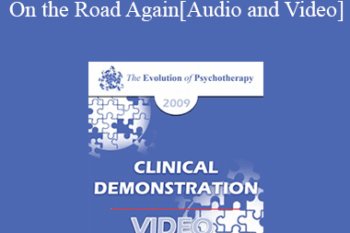 EP09 Clinical Demonstration 11 - On the Road Again: Riding the Therapeutic Arrow - Erving Polster