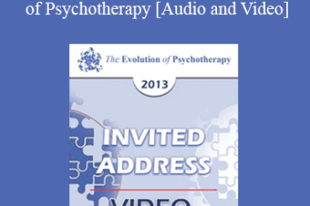 EP13 Invited Address 05 - The Evolution of Psychotherapy: An Oxymoron - Scott Miller