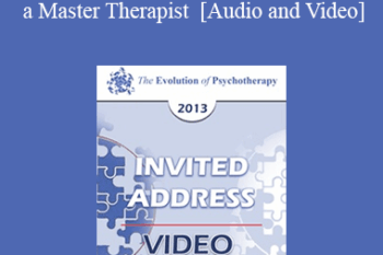 EP13 Invited Address 14 - On Becoming a Master Therapist - Jon Carlson