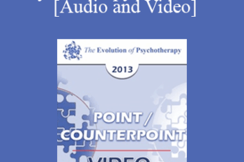 EP13 Point/Counter Point 02 - Psychotherapy’s Evolution: Beyond Pathology into the Landscape of Living - Erving Polster