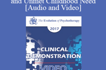 EP17 Clinical Demonstration 02 - Sharing an Early Life Challenge and Unmet Childhood Need - Harville Hendrix