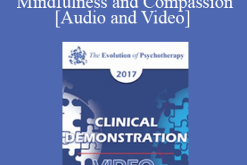 EP17 Clinical Demonstration 07 - The Clinical Application of Mindfulness and Compassion - Jack Kornfield