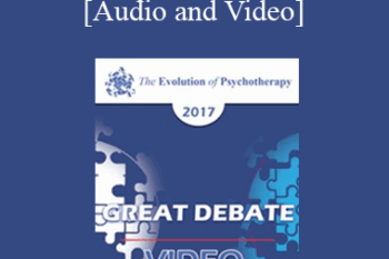 EP17 Great Debates 04 - Couples Conflicts - Otto Kernberg