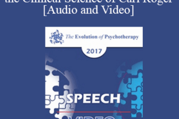 EP17 Speech 11 - Motivational Interviewing and the Clinical Science of Carl Rogers - William Miller