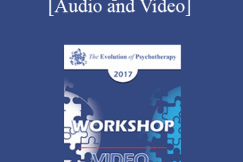 EP17 Workshop 10 - In an Unspoken Voice: How the Body Released Trauma and Restores Goodness - Peter Levine