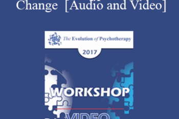 EP17 Workshop 28 - Evocative Approaches to Change - Jeffrey Zeig