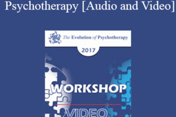 EP17 Workshop 29 - Transference Focused Psychotherapy - Otto Kernberg