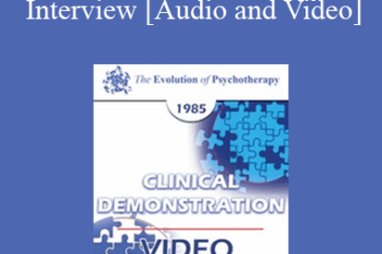 EP85 Clinical Presentation 15 - The Blind Date Family Interview - Carl A. Whitaker